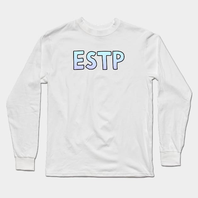 ESTP Gradient Cartoony Text Long Sleeve T-Shirt by The MBTI Shop